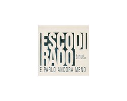 Esco Di Rado E Parlo Anco