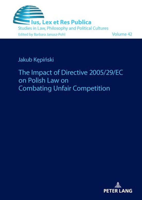 Ius, Lex et Res Publica 42 - The impact of Directive 2005/29 ... - cover