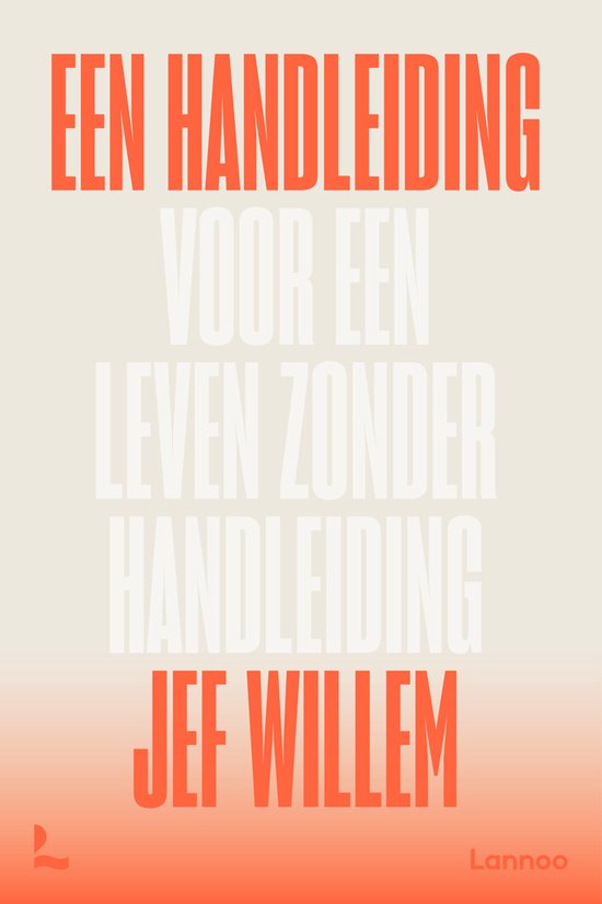Een handleiding voor een leven zonder handleiding - cover
