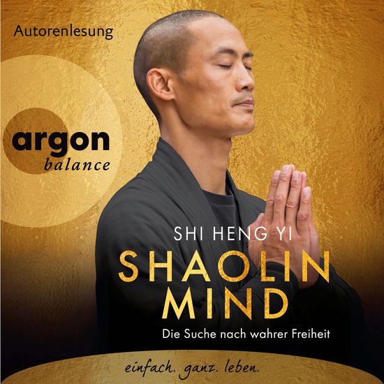 Shaolin Mind - Die Suche nach wahrer Freiheit (Autorenlesung ... - cover