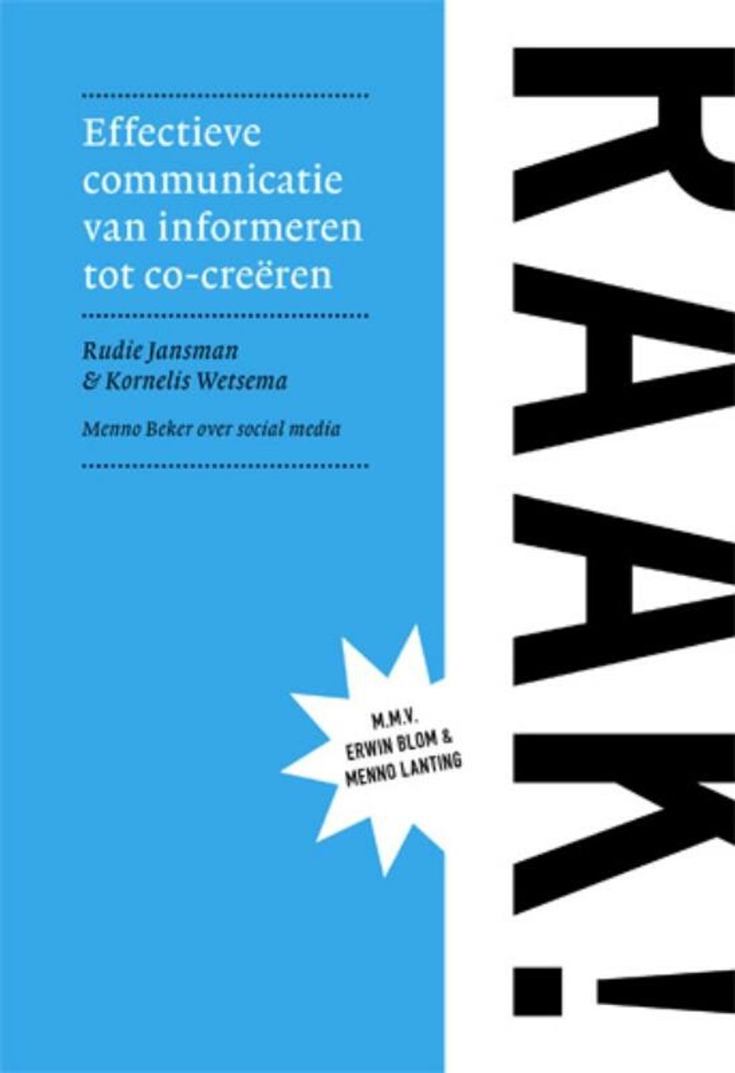 Omslag van RAAK! Effectieve communicatie van informeren tot co-creëren