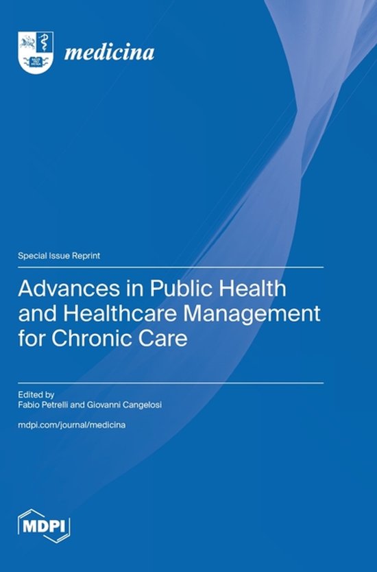 Advances in Public Health and Healthcare Management for Chronic Care ...