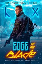 Houses of Bone and Smoke- Edge of the Blade