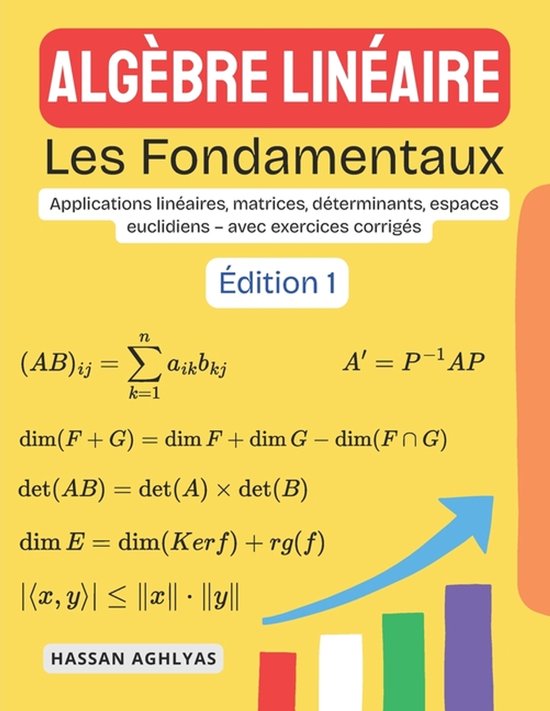 Algèbre Linéaire (Les Fondamentaux)
