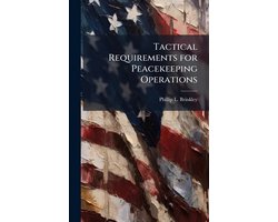 Tactical Requirements for Peacekeeping Operations