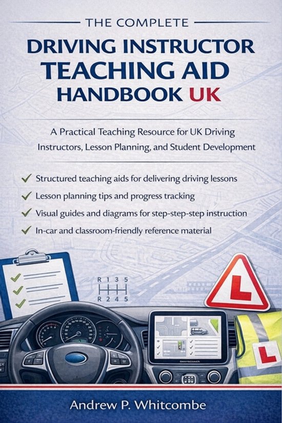 The Complete Driving Instructor Teaching Aid Handbook UK - cover