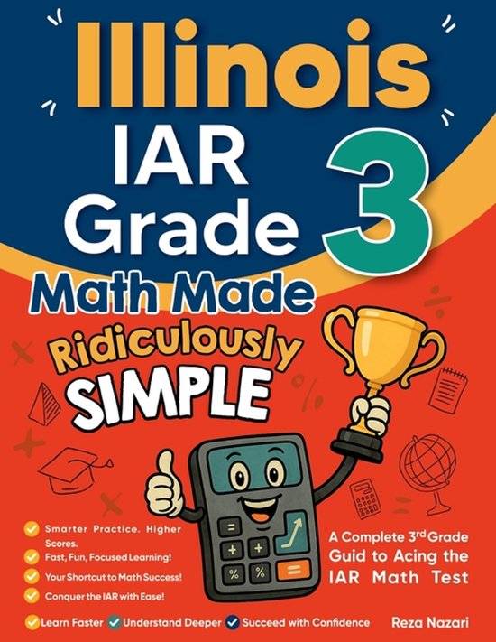 Illinois IAR Grade 3 Math Made Ridiculously Simple - cover