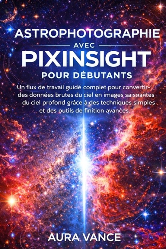 Astrophotographie avec PixInsight pour débutants - cover