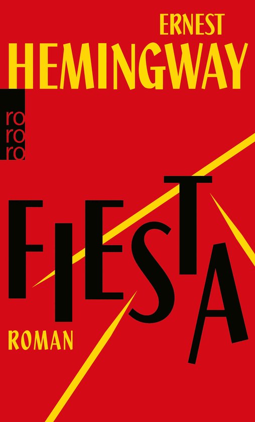 Boekcover van 'Fiesta' van Ernest Hemingway, met rode achtergrond en gele letters. Tekst: ERNEST HEMINGWAY, FIESTA, ROMAN.