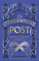 Boek kaft van 'The Otherwhere Post' door Emily J. Taylor, met een blauwe achtergrond, sierlijke zilveren poort, lantaarns en veren.