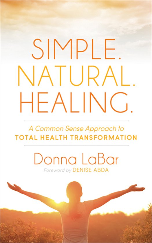 Simple. Natural. Healing. - cover