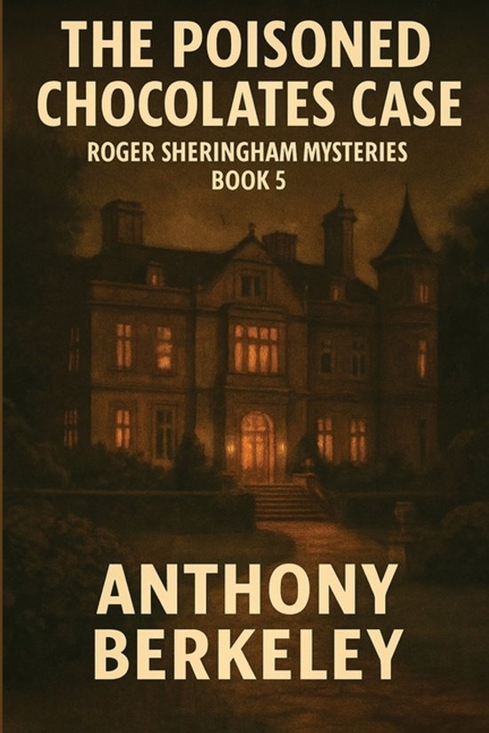 Roger Sheringham Mysteries-The Poisoned Chocolates Case - cover