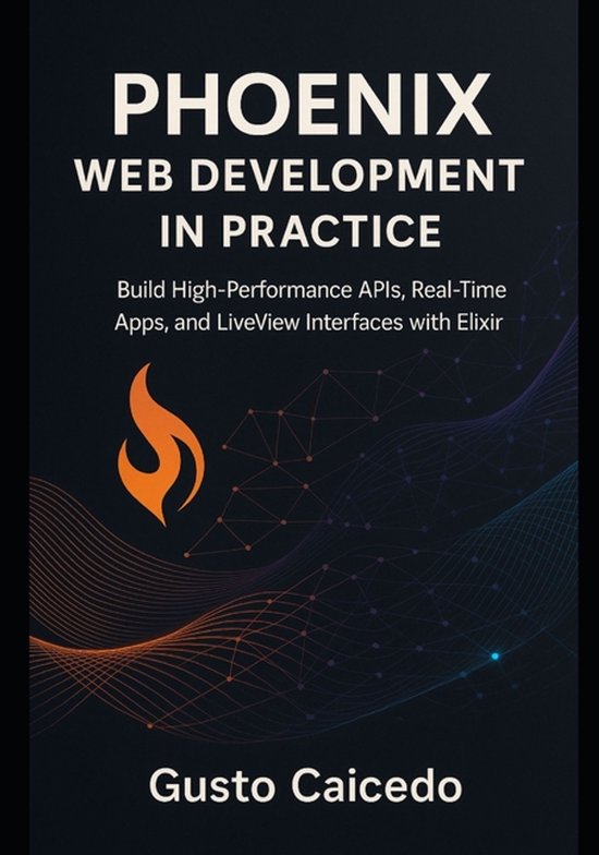 Phoenix Web Development in Practice - cover
