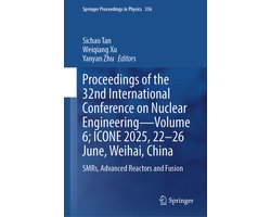 Springer Proceedings in Physics336- Proceedings of the 32nd International Conference on Nuclear Engineering—Volume 6; ICONE 2025, 22-26 June, Weihai, China