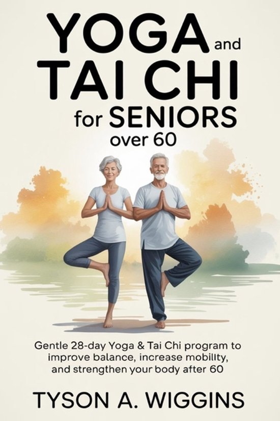 Yoga and Tai CHI for Seniors Over 60 - cover