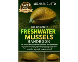 The Complete Freshwater Mussels Handbook