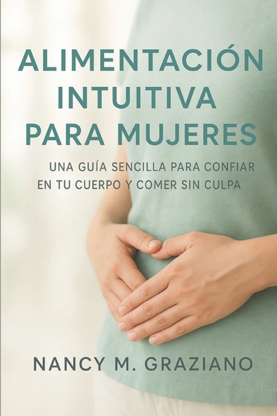 Alimentación Intuitiva Para Mujeres - cover