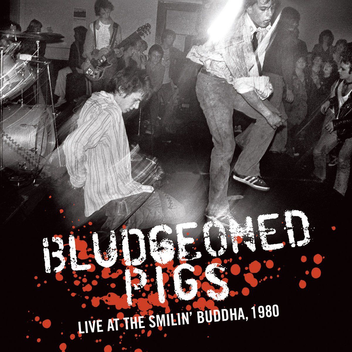 Bludgeoned Pigs - Live At The Smilin' Buddha, 1980 (7" Single)