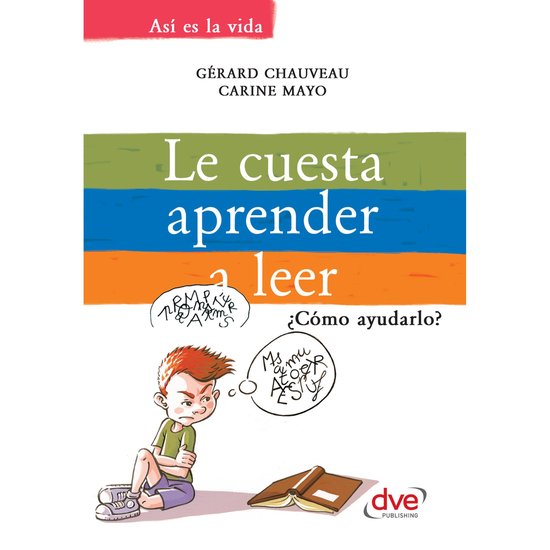 Le cuesta aprender a leer. ¿Cómo ayudarlo? - cover