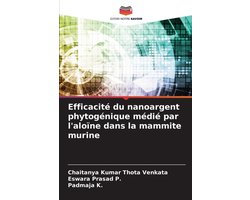 Efficacité du nanoargent phytogénique médié par l'aloïne dans la mammite murine