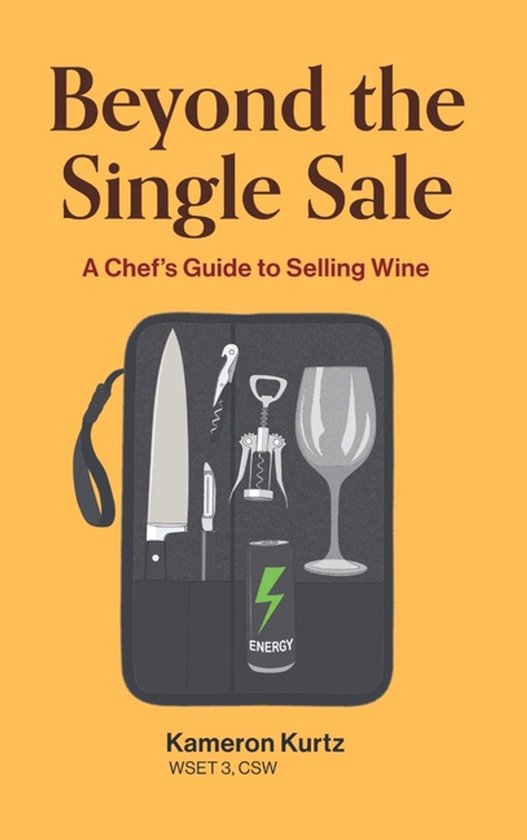 Beyond The Single Sale A Chefs Guide To Selling Wine - cover