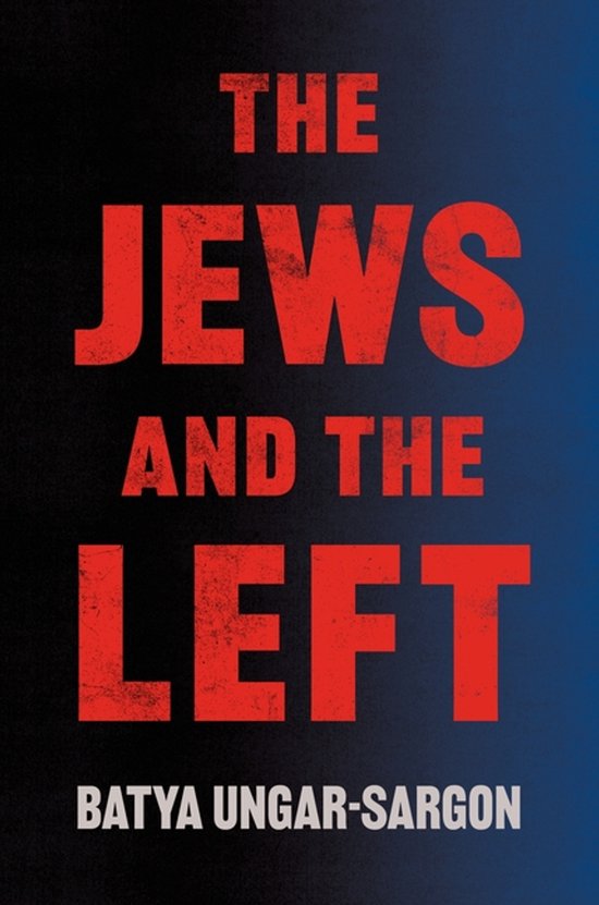 Couverture de livre avec le titre "The Jews and the Left" en lettres rouges sur fond sombre.