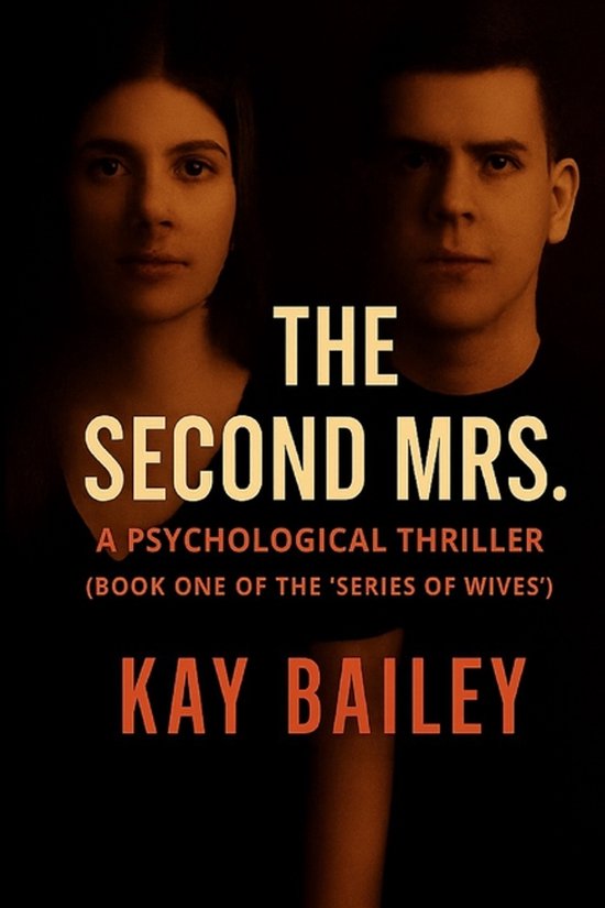 A Psychological Thriller - The Wives-The Second Mrs. - cover