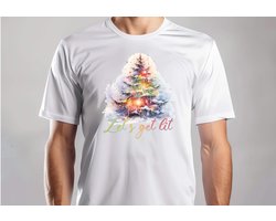 Let's get Lit - T Shirt - MerryChristmas - ChristmasVibes - Funny - Sarcasm - VrolijkKerstfeest - Kerstmis - Grappig - Sarcasme