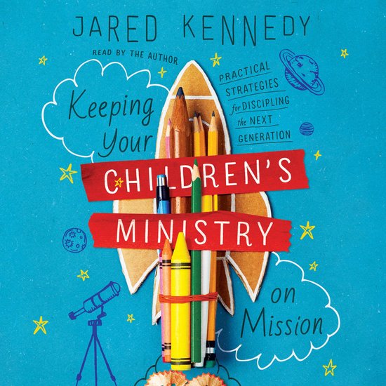 Keeping Your Children's Ministry on Mission - cover