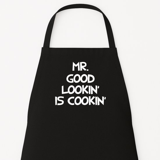 Monsieur. Good Lookin 'is Cookin' | Taille unique | Noir | Tablier de cuisine