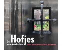 De Hofjes Van Amsterdam