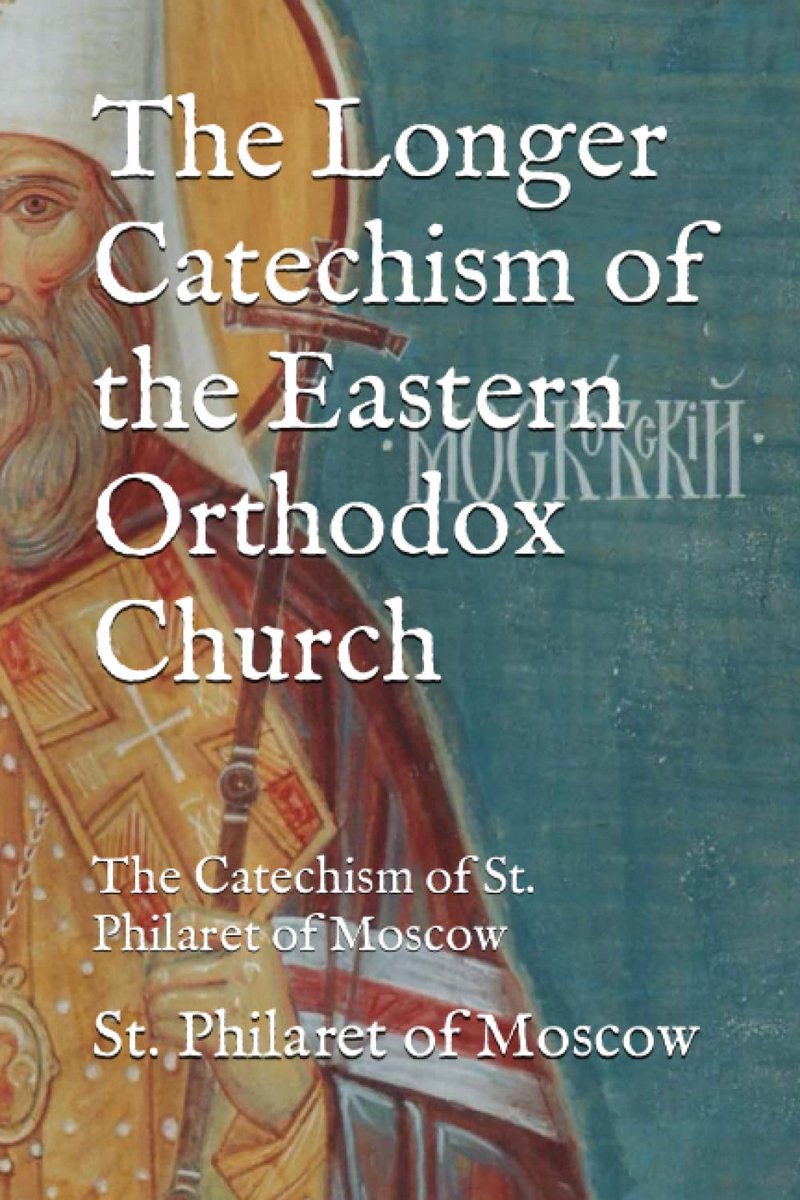 Langere Catechismus van de Oosters-Orthodoxe Kerk: Geloof, Hoop en Liefde
