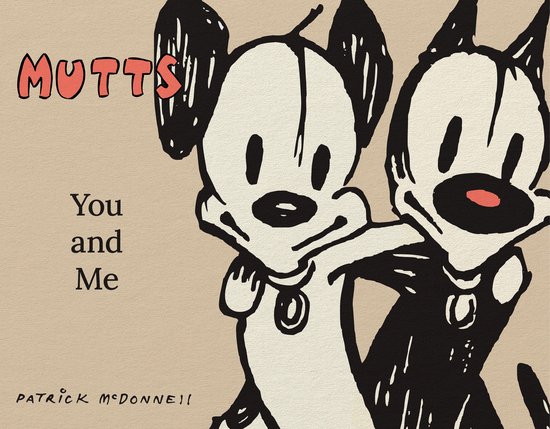 De voorkant van het boek "Mutts: You and Me" met Patrick McDonnell's illustratie van twee honden, Earl en Mooch. Earl is wit met zwarte oren en Mooch is zwart met witte vlekken en een roze neus.