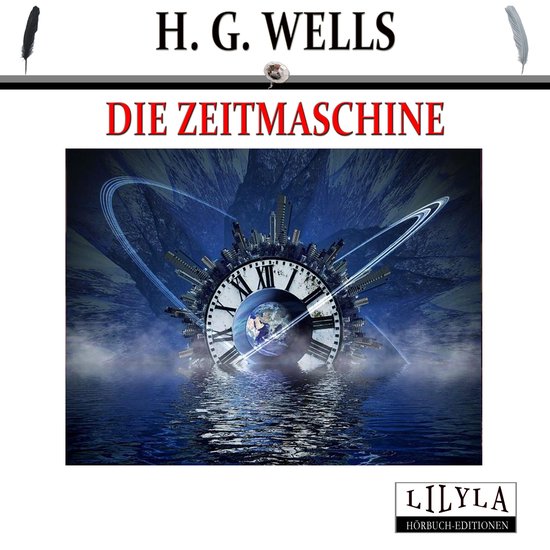 H.G. Wells, Die Zeitmaschine. Een klok met daarop een stad en de aarde, boven het water.