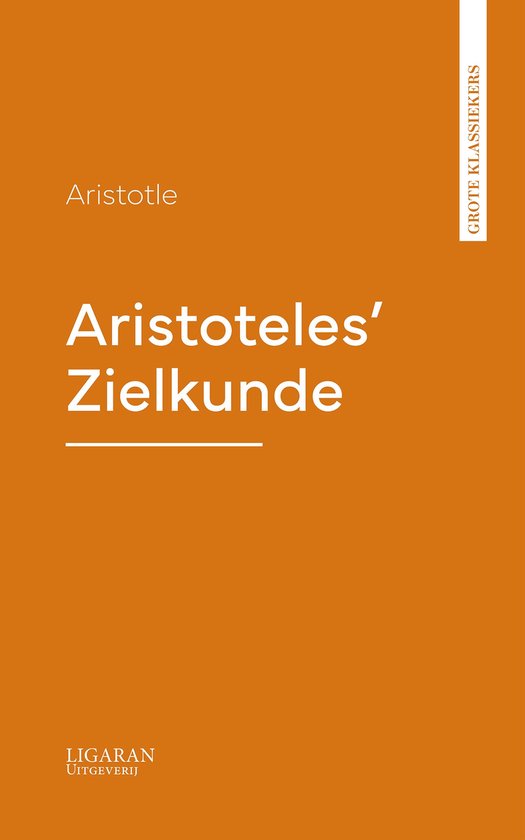 Boek 'Aristoteles' Zielkunde' door Aristotle, oranje omslag met witte tekst.