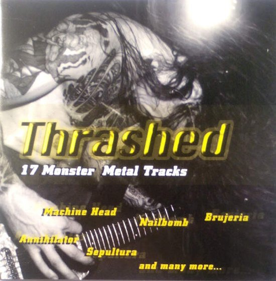 Thrashed : 17 Monster Metal Tracks