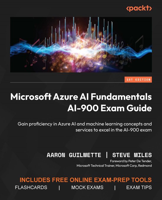 Microsoft Azure AI Fundamentals AI-900 Exam Guide (ebook), Aaron ...