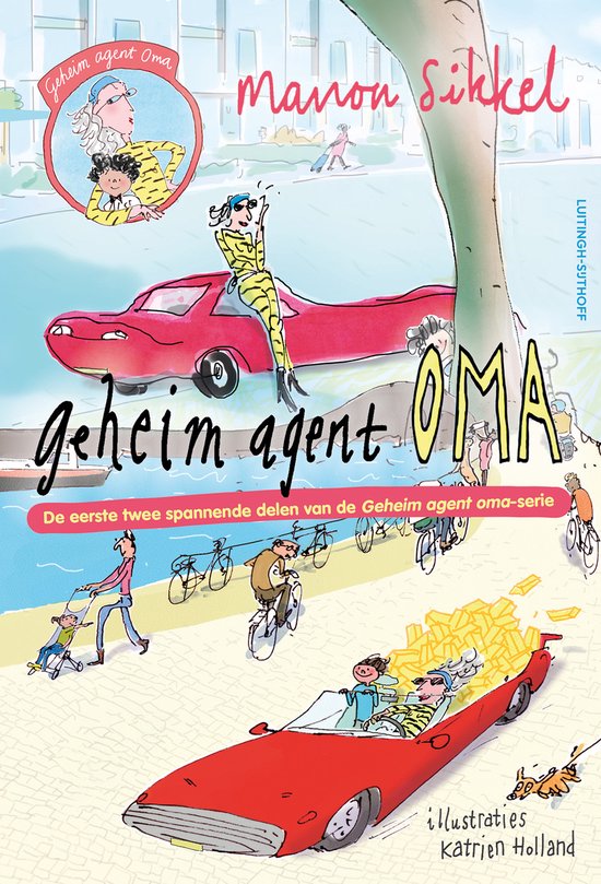 Geheim agent oma - Geheim agent oma en Geheim agent oma - De ... - cover