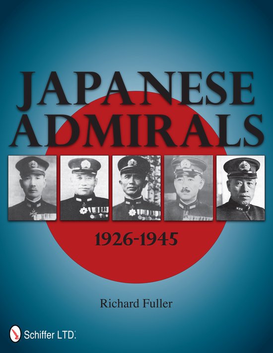 Titelpagina van het boek 'Japanese Admirals 1926-1945' met vijf portretten van Japanse admiraals voor een rode cirkel en blauwe achtergrond.