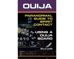 Gids voor Spiritueel Contact via de Ouijabord: Veilige Communicatie en Paranormale Ervaringen