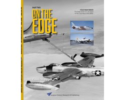 On the Edge - Part Two - The Nuclear Build-up. The Role of the U.S. Air Force in the Cold War in 1950s.