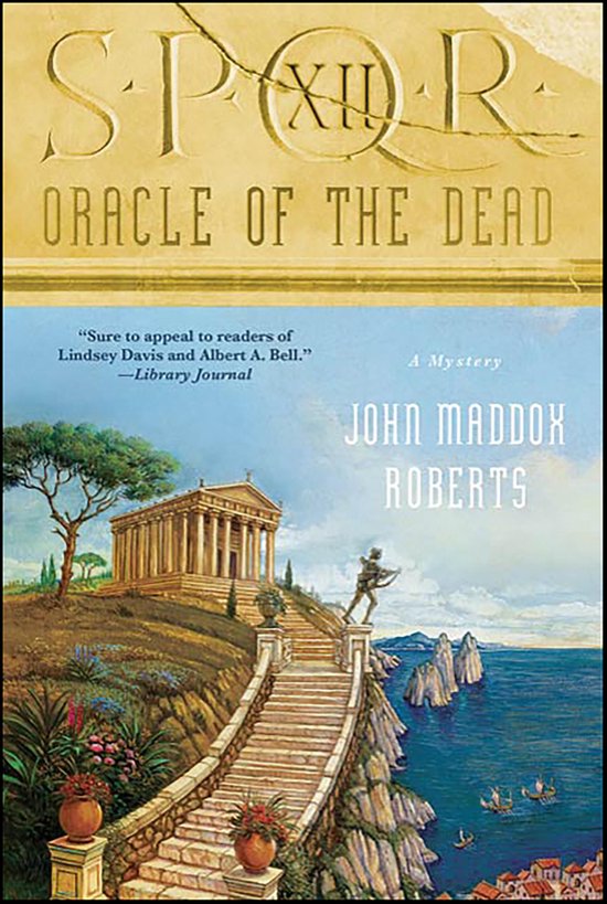The SPQR Roman Mysteries 12 - SPQR XII: Oracle of the Dead - cover