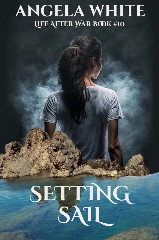 Life After War 10 - Setting Sail - cover