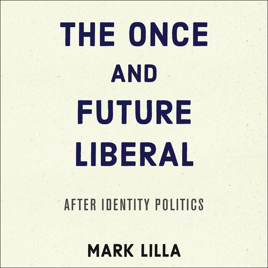 The Once and Future Liberal - cover