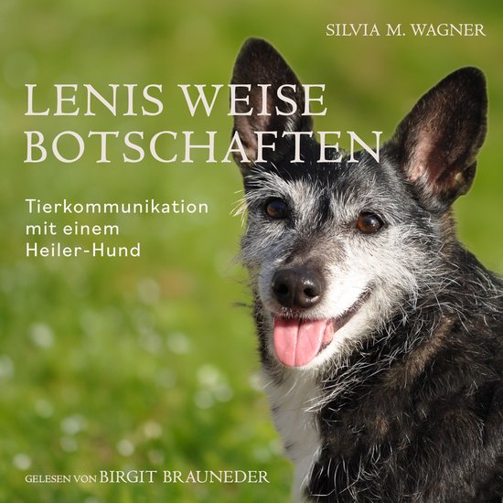 Lenis weise Botschaften: Tierkommunikation mit einem Heiler- ... - cover