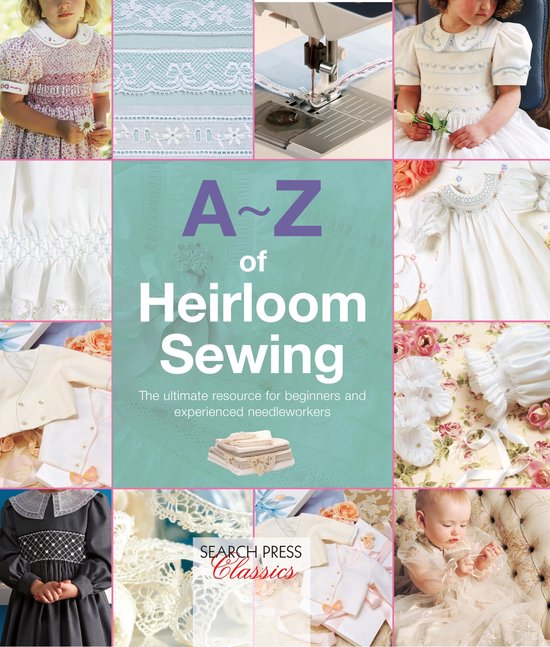 A–Z of Needlecraft - A-Z of Heirloom Sewing - cover