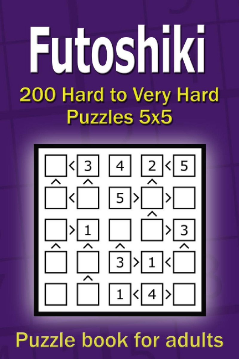 Futoshiki Puzzelboek voor Volwassenen: 200 Uitdagende 5x5 Puzzels