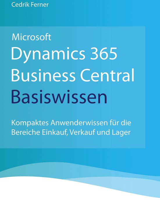 Microsoft Dynamics 365 Business Central Basiswissen - cover