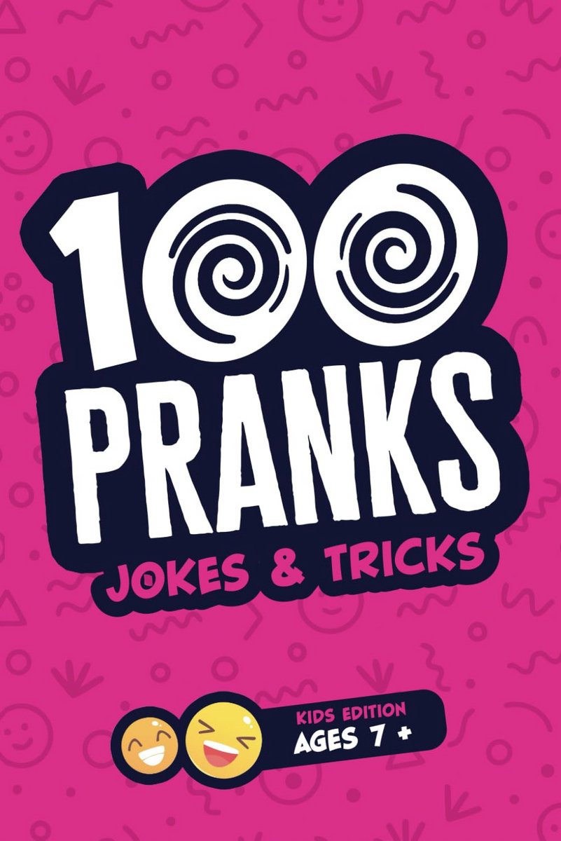 100 Grappen en Goocheltrucs voor Kinderen Vanaf 7 Jaar: Je Ultieme Prank Boek