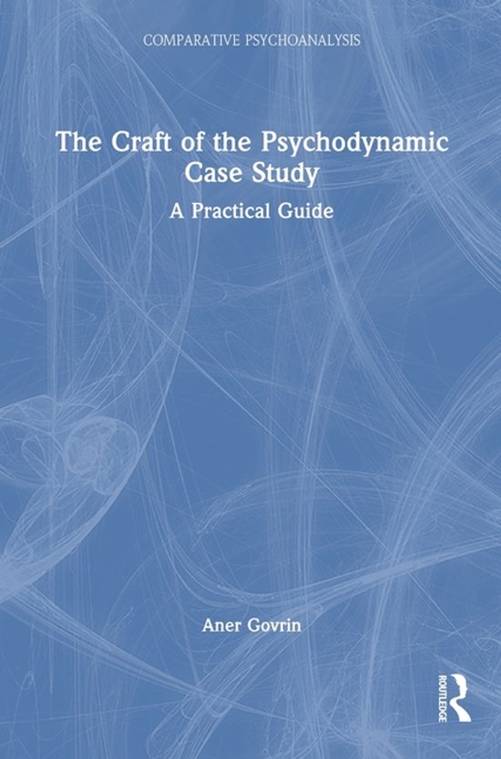 Comparative Psychoanalysis-The Craft of the Psychodynamic Ca ... - cover